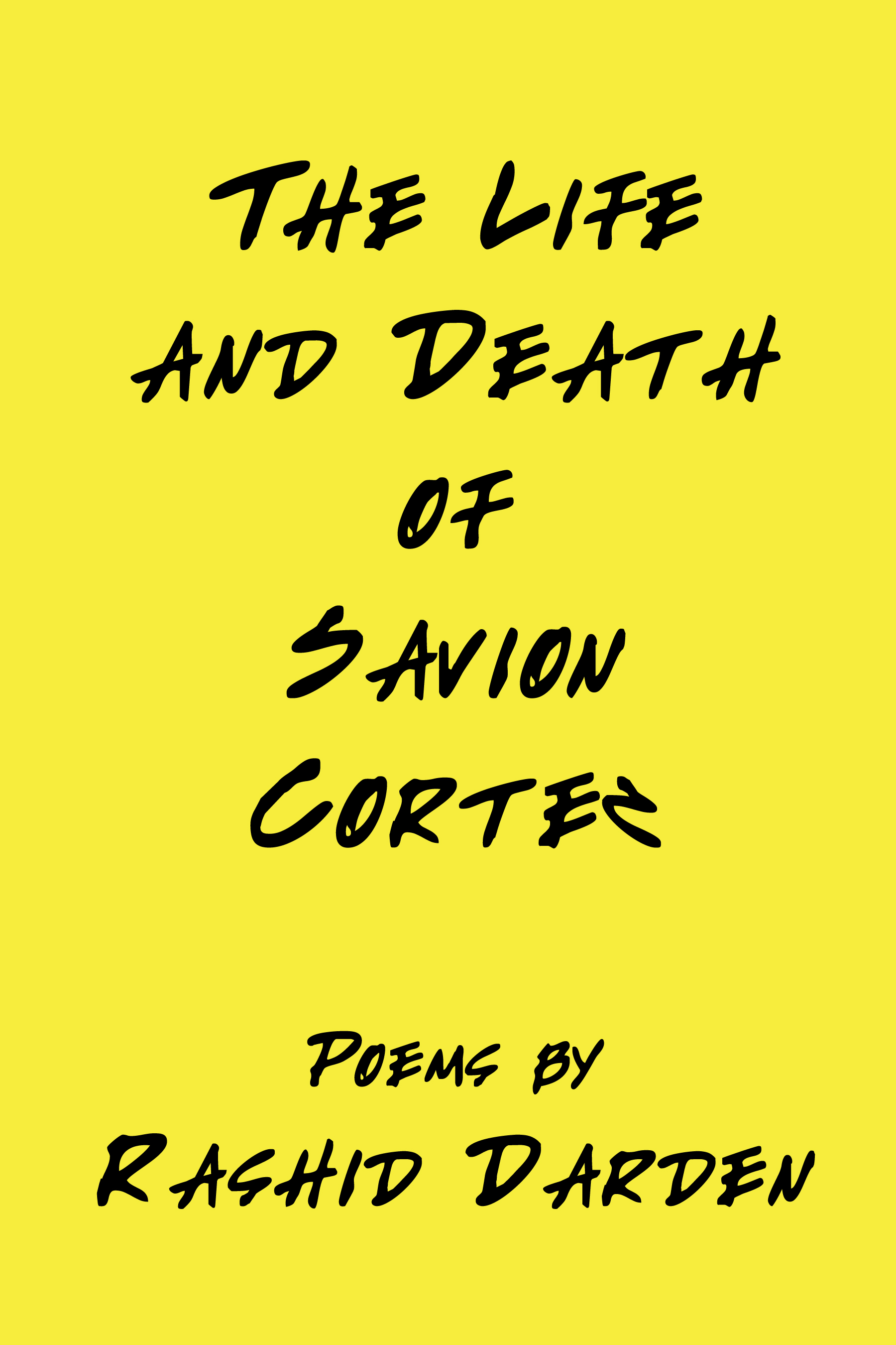 The Life and Death of Savion Cortez